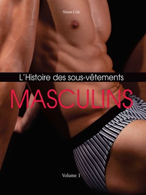 cover image of L'Histoire des Sous-Vêtements Masculins